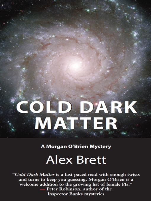 Title details for Cold Dark Matter by Alex Brett - Available
